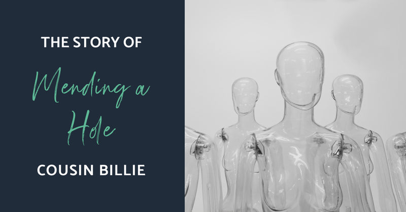 Mending a Hole | The Story of Cousin Billie